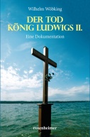 9783475525001_Der_Tod_Koenig_Ludwigs_II_knv