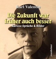 9783475541957_Valentin_Die_Zukunft_war_frueher_auch_besser_rgb_72dpi